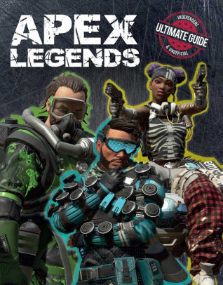 Apex Legends Independent Unofficial Ultimate Guide By Buzzpop Hardcover Barnes Noble - free the ultimate guide an unofficial roblox game guide