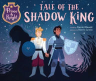 Free ebook downloads textbooks Prince & Knight: Tale of the Shadow King PDB FB2 RTF