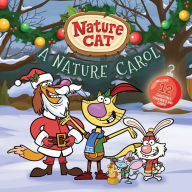 Download full text ebooks Nature Cat: A Nature Carol by Spiffy Entertainment, Pamela Bobowicz (Adapted by) (English literature) 9781499811391 