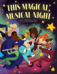 Title: This Magical, Musical Night, Author: Rhonda Gowler Greene