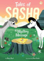 Tales of Sasha 10: A Mystery Message