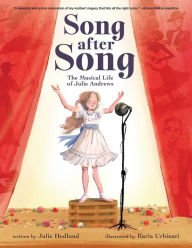 Title: Song After Song: The Musical Life of Julie Andrews, Author: Julie Hedlund