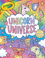 Title: Crayola: Unicorn Universe: A Uniquely Perfect & Positively Shiny Coloring and Activity Book with Over 250 Stickers (A Crayola Coloring Neon Sticker Activity Book for Kids), Author: BuzzPop