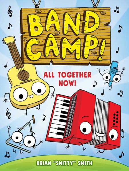 Band Camp! 1: All Together Now! (Band #1)(A Little Bee Graphic Novel Series for Kids)