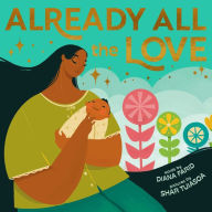 Title: Already All the Love, Author: Diana Farid