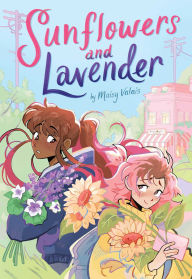 Title: Sunflowers and Lavender: A Graphic Novel, Author: Maisy Valais