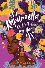 Title: Rapunzella, Or, Don't Touch My Hair, Author: Ella McLeod