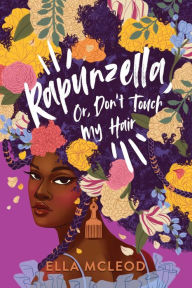 Best ebooks for free download Rapunzella, Or, Don't Touch My Hair