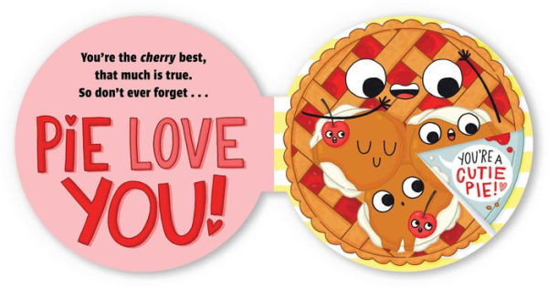 Pie Love You (A Shaped Novelty Board Book for Toddlers)