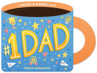 Title: #1 Dad (a Mugs & Kisses Father's Day Shaped Board Book for Toddlers), Author: Teresa Bonaddio