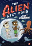 Alternative view 1 of The Alien Next Door 11: A Fishy Adventure