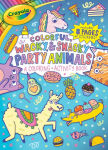 Alternative view 1 of Crayola Colorful, Wacky, and Snacky Party Animals (A Crayola Coloring and Activity Book for Kids)