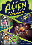 Alternative view 1 of The Alien Next Door: 4 books in 1!
