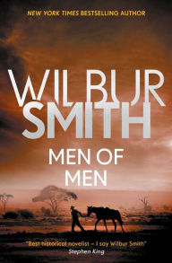 Title: Men of Men (Ballantyne Series #2), Author: Wilbur Smith