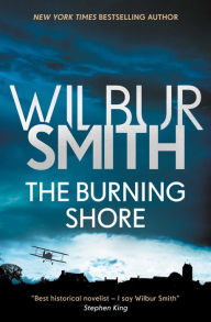 Rapidshare free pdf books download The Burning Shore: The Courtney Series 4 by Wilbur Smith (English literature)  9781499860719