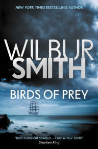 Title: Birds of Prey: The Courtney Series 9, Author: Wilbur Smith