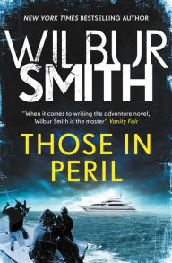 Title: Those in Peril (Hector Cross Series #1), Author: Wilbur Smith