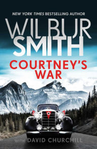 Google books free download online Courtney's War PDF FB2 RTF by Wilbur Smith 9781499861334