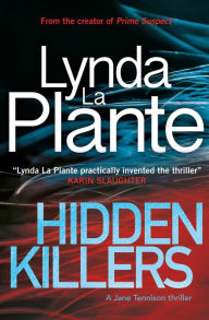 Title: Hidden Killers: A Jane Tennison Thriller (Book 2), Author: Lynda La Plante