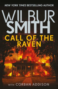 Title: Call of the Raven, Author: Wilbur Smith