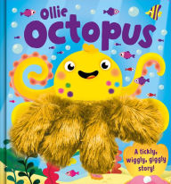 Title: Ollie Octopus: A Tickly, Wiggly, Giggly Story! AHand Puppet Book, Author: Data Rebel