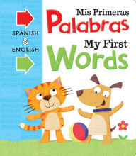 Title: Mis Primeras Palabras My First Words: Bilingual Board Book, Author: IglooBooks