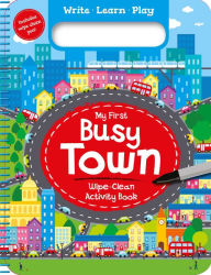 Title: My First Busy Town: Wipe-Clean Activity Book, Author: Data Rebel