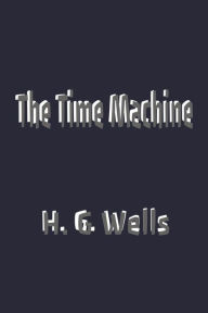 Title: The Time Machine, Author: H. G. Wells