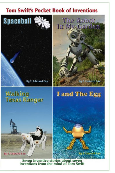 Tom Swift's Pocket Book of Inventions: The First Seven