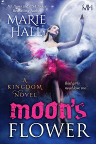 Title: Moon's Flower, Author: Marie Hall