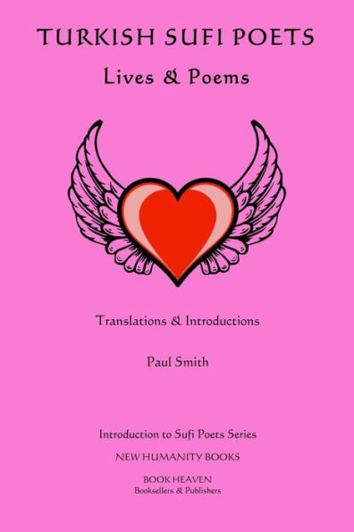 Turkish Sufi Poets: Lives & Poems