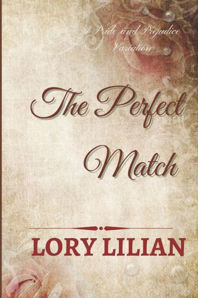 The Perfect Match: a Pride and Prejudice sequel
