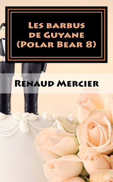 Les barbus de Guyane: Polar Bear 8