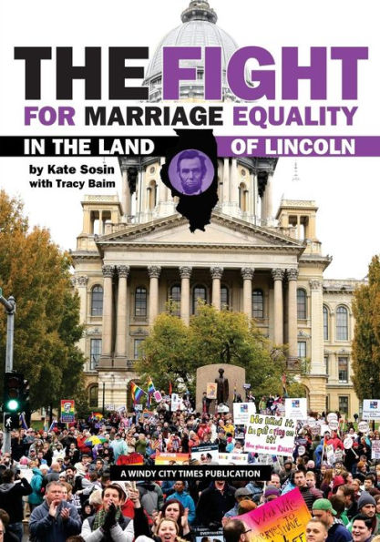 The Fight for Marriage Equality in the Land of Lincoln