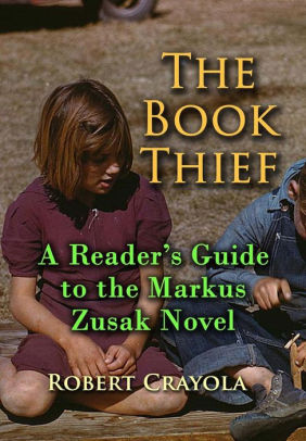 The Book Thief A Reader S Guide To The Markus Zusak Novel By