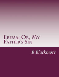 Erema; Or, My Father's Sin