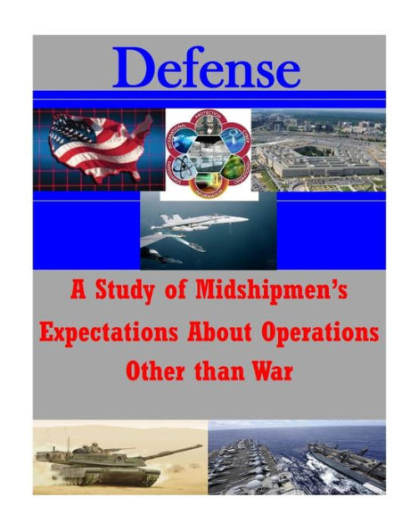 A Study of Midshipmen's Expectations About Operations Other than War