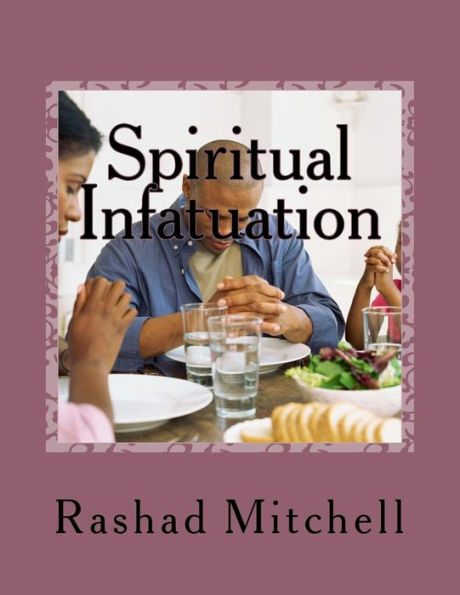 Spiritual Infatuation