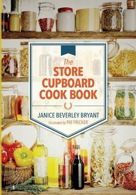 The Store Cupboard Cook Book