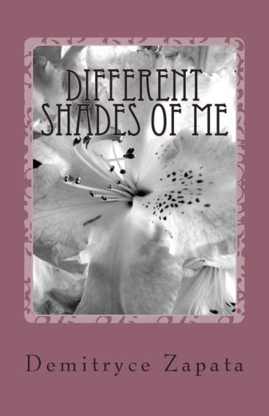 Different Shades of Me: A Book of Poetry