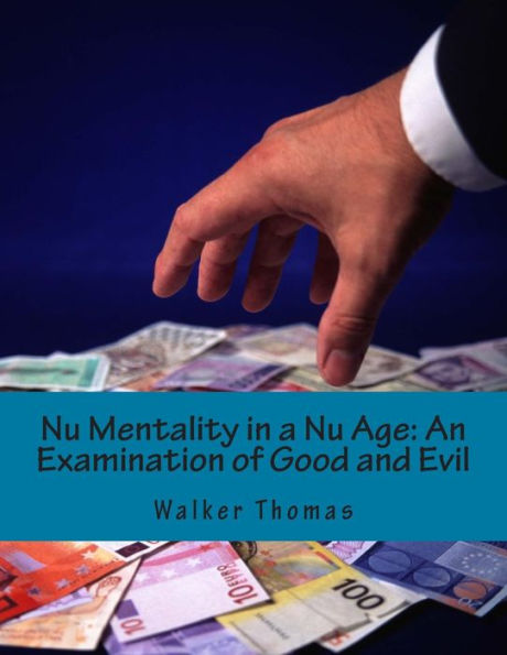 Nu Mentality in a Nu Age: An Examination of Good and Evil