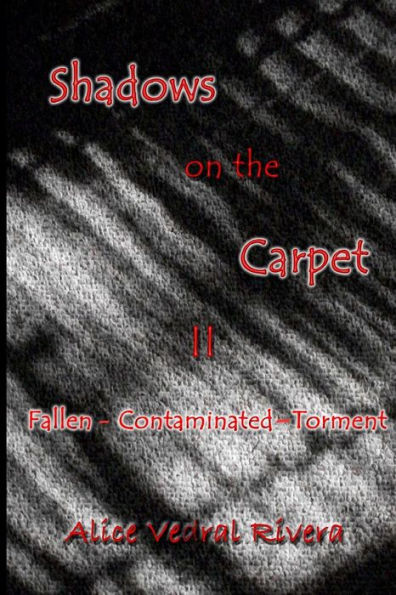 Shadows on the Carpet II: Fallen - Contaminated - Torment