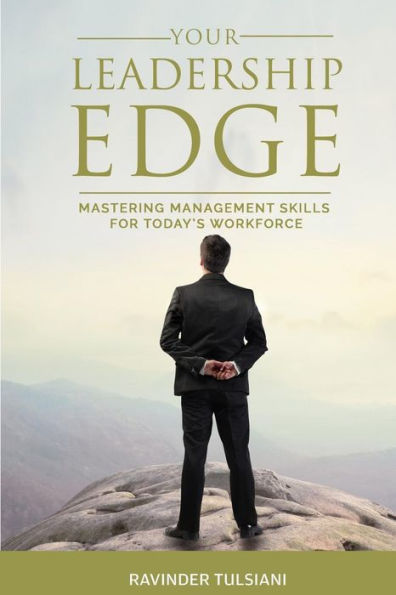 Your Leadership EDGE: Mastering Management Skills for Today's Workforce