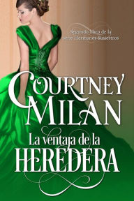 Title: La ventaja de la heredera, Author: Angeles Aragon Lopez