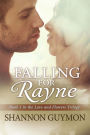 Falling for Rayne: Book 1 in the Love and Flowers Trilogy