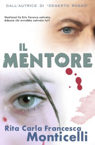 Title: Il mentore, Author: Rita Carla Francesca Monticelli