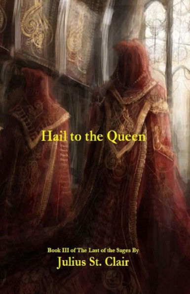 Hail to the Queen (Book #3 of the Sage Saga)