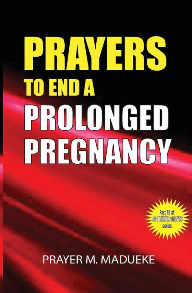 Prayers to end a prolonged pregnancy