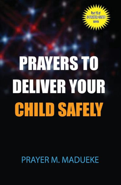 Prayers to deliver your child safely