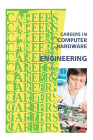 Title: Careers in Computer Hardware Engineering, Author: Institute for Career Research